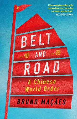 Belt and Road: A Chinese World Order (Paperback)