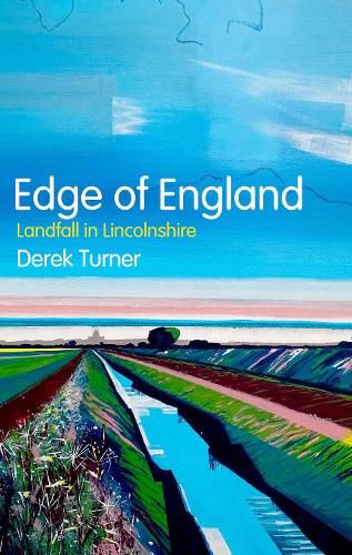 Signing with Derek Turner - Author of Edge of England : Landfall in Lincolnshire