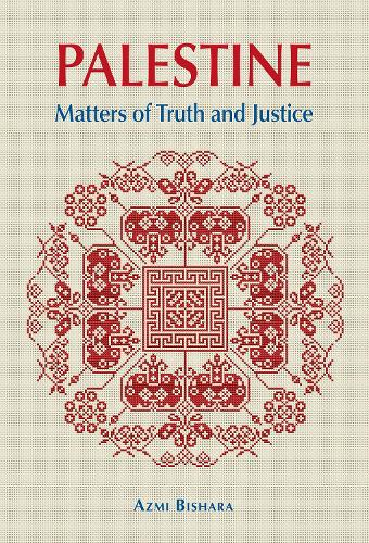 Palestine: Matters of Truth and Justice (Paperback)