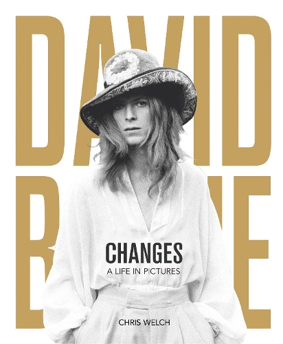 David Bowie - Changes: A Life in Pictures 1947-2016 (Hardback)
