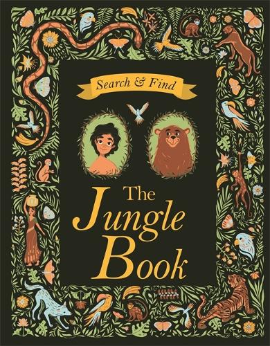 Search and Find The Jungle Book: A Rudyard Kipling Search and Find Book - Search & Find Classics (Hardback)