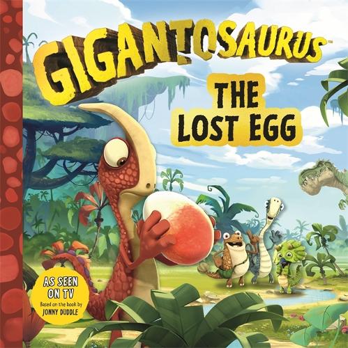 Gigantosaurus - The Lost Egg (Paperback)