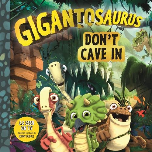 Gigantosaurus - Don't Cave In (Paperback)