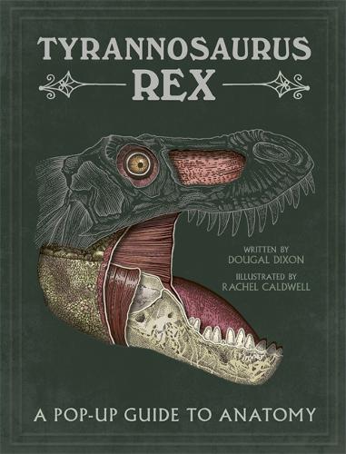 Tyrannosaurus rex: A Pop-Up Guide to Anatomy (Hardback)