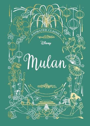 Mulan (Disney Animated Classics) (Hardback)