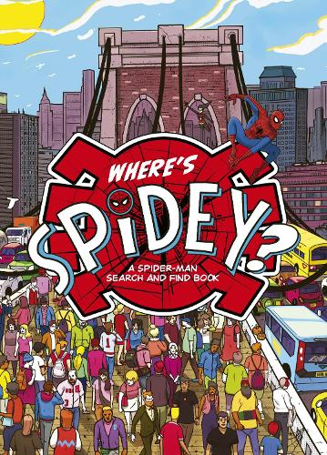 Where's Spidey?: A Spider-Man search & find book (Hardback)