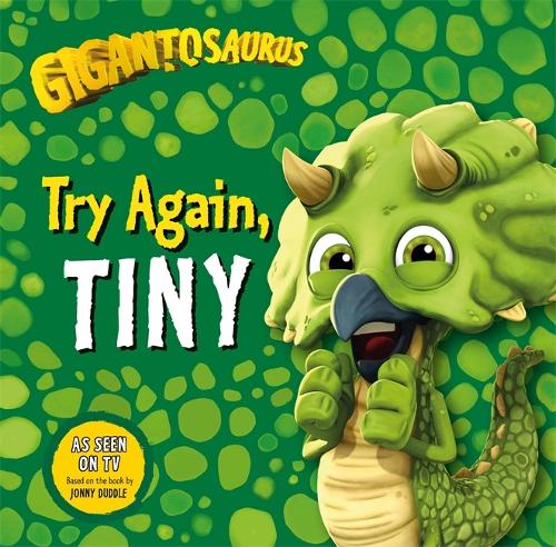 Gigantosaurus - Try Again, TINY (Paperback)