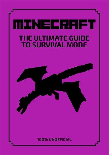 Minecraft The Ultimate Guide To Survival Mode By Daniel Lipscombe Waterstones - free the ultimate guide an unofficial roblox game guide