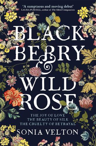 Blackberry and Wild Rose (Paperback)