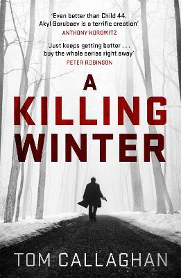 A Killing Winter: An Inspector Akyl Borubaev Thriller (1) - An Inspector Akyl Borubaev Thriller (Paperback)