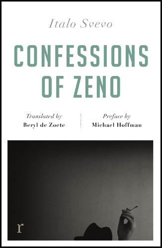 Confessions of Zeno (riverrun editions): a beautiful new edition of the Italian classic - riverrun editions (Paperback)