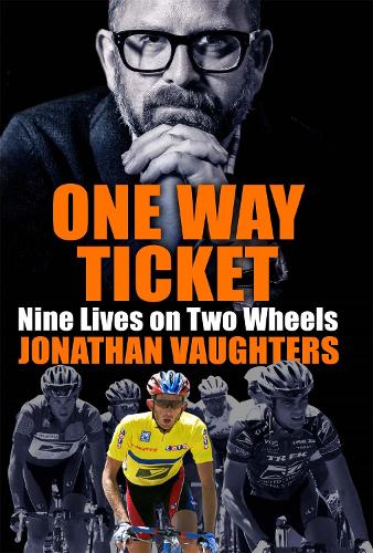 One Way Ticket: Nine Lives on Two Wheels (Paperback)