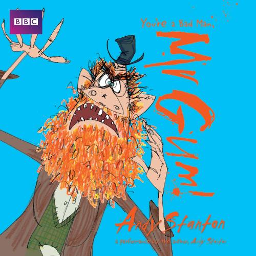 You’re a Bad Man, Mr Gum!: Children's Audio Book - Andy Stanton