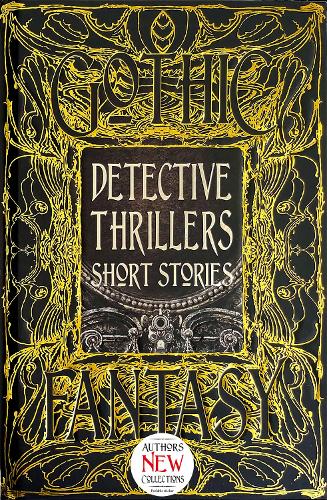 Detective Thrillers Short Stories - Gothic Fantasy (Hardback)