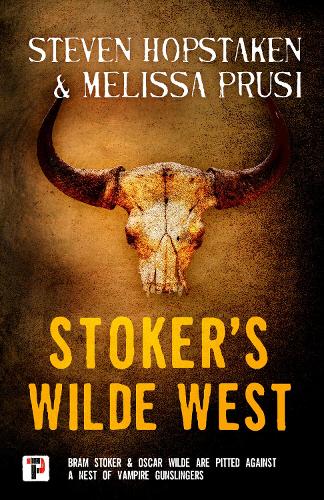 Stoker's Wilde West - Stoker's Wilde 2 (Hardback)