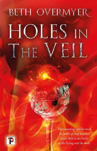 Holes in the Veil - The Goblets Immortal 2 (Hardback)