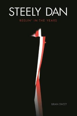 Steely Dan: Reelin' in the Years (Paperback)