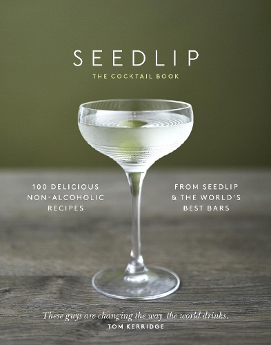 The Seedlip Cocktail Book (Hardback)