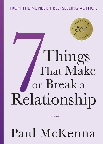 Seven Things That Make or Break a Relationship (Paperback)