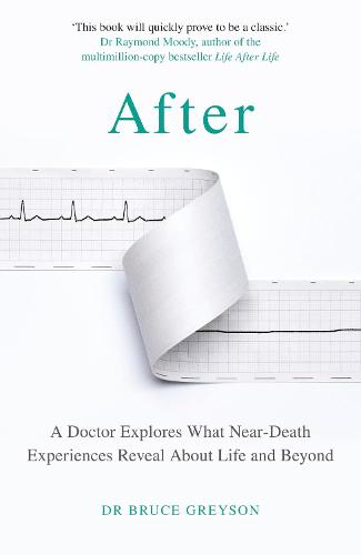 After By Dr Bruce Greyson Md Waterstones