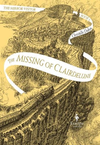 The Missing Of Clairdelune - The Mirror Visitor 2 (Hardback)