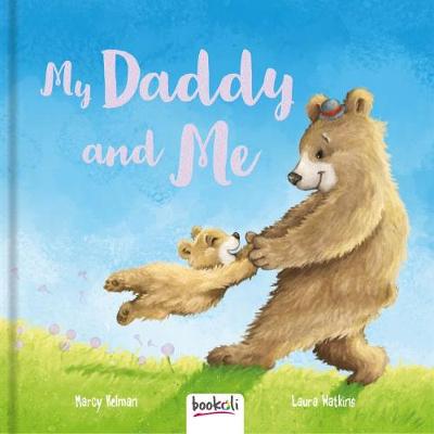 My Daddy and Me - Padded Picture Book 1 (Hardback)