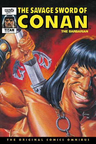 The Savage Sword Of Conan: The Original Comics Omnibus Vol.9 - Conan the Barbarian (Hardback)