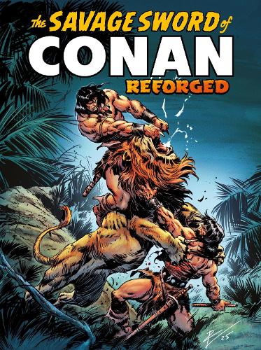 Titan Books Ltd The Savage Sword Of Conan, Reforged