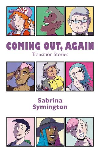 Coming Out, Again: Transition Stories (Paperback)