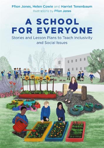 A School for Everyone: Stories and Lesson Plans to Teach Inclusivity and Social Issues (Paperback)