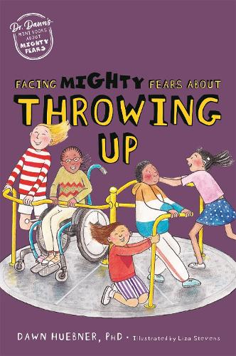 Facing Mighty Fears About Throwing Up - Dr. Dawn's Mini Books About Mighty Fears (Paperback)