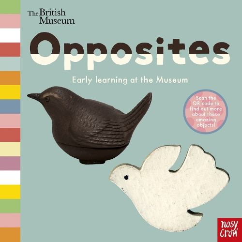 British Museum: Opposites - Early Learning at the Museum (Board book)