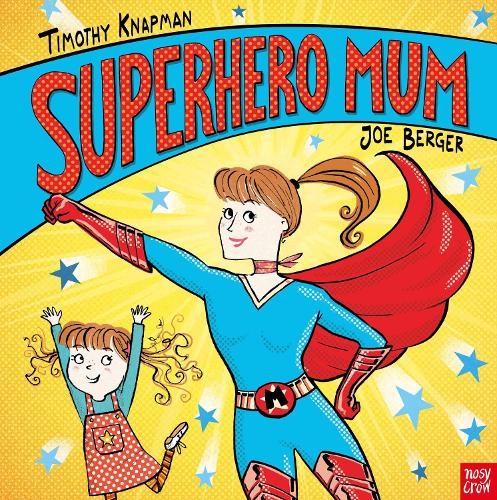 Superhero Mum - Superhero Parents (Paperback)