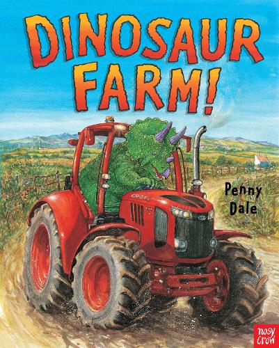 Dinosaur Farm! - Penny Dale's Dinosaurs (Hardback)