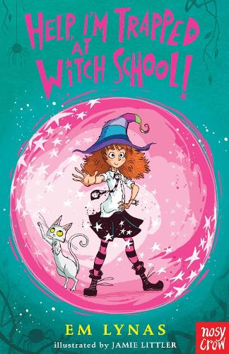 Help! I'm Trapped at Witch School! - Witch School (Paperback)