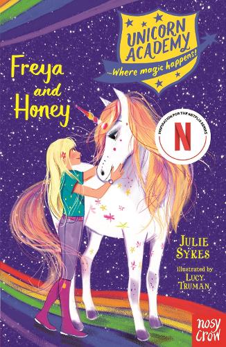Unicorn Academy: Freya and Honey - Unicorn Academy: Where Magic Happens (Paperback)
