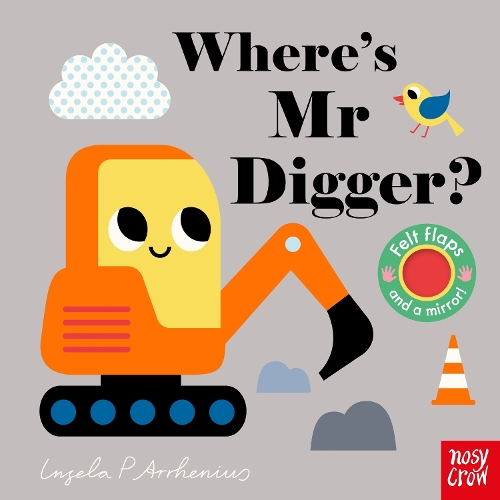Where's Mr Digger? - Felt Flaps (Board book)