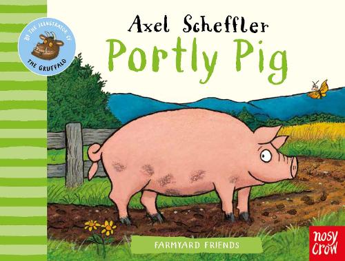 Farmyard Friends: Portly Pig - Farmyard Friends (Board book)
