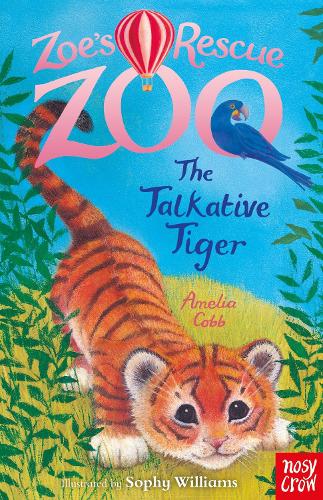 Zoe's Rescue Zoo: The Talkative Tiger - Zoe's Rescue Zoo (Paperback)
