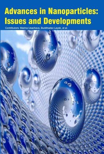 Advances in Nanoparticles: Issues and Developments (Hardback)