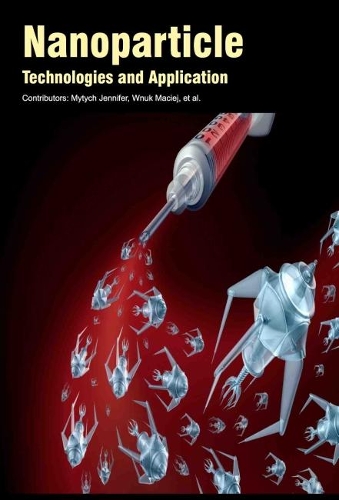 Nanoparticle Technologies and Application (Hardback)
