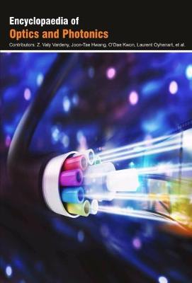 Encyclopaedia of Optics and Photonics (Hardback)