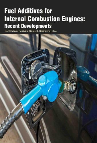 Fuel Additives for Internal Combustion Engines: Recent Developments (Hardback)