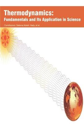 Thermodynamics: Fundamentals and its Application in Science (Hardback)
