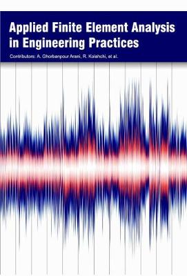 Applied Finite Element Analysis in Engineering Practices (Hardback)