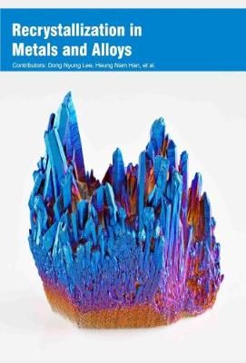 Recrystallization in Metals and Alloys (Hardback)