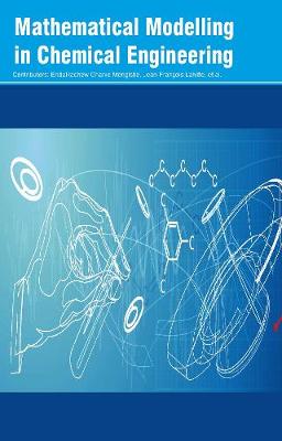 Mathematical Modelling in Chemical Engineering (Hardback)