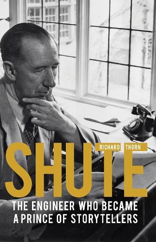 Shute: The engineer who became a prince of storytellers (Paperback)