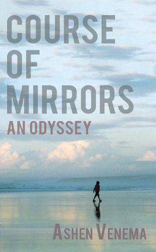Course of Mirrors: an odyssey (Paperback)