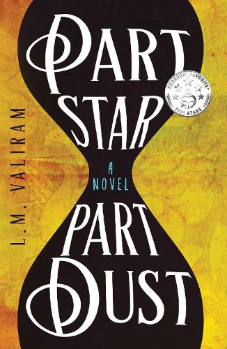 Part Star Part Dust: A Novel (Paperback)